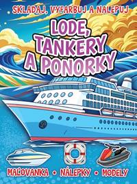 Kniha Lode, tankery a ponorky