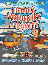 Lietadlá, vrtulníky a rakety