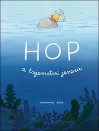 Kniha Hop a tajemství jezera