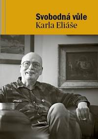 Kniha Svobodná vůle Karla Eliáše