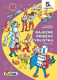Báječné příběhy Čtyřlístku - Jaroslav Němeček