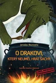 Kniha O drakovi, který neuměl hrát šachy