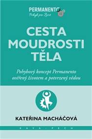 Cesta moudrosti těla