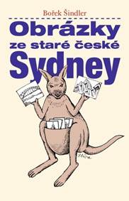 Kniha Obrázky ze staré české Sydney