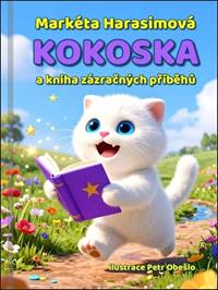 Kniha Kokoska a kniha zázračných příběhů