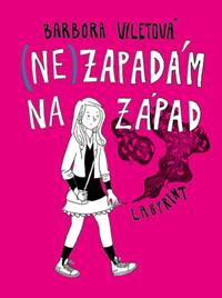 Kniha (Ne)zapadám na Západ