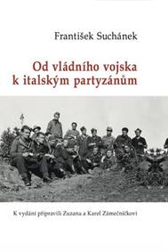 Kniha Od vládního vojska k italským partyzánům