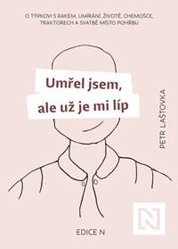 Kniha Umřel jsem, ale už je mi líp