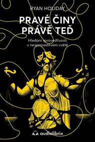 Kniha Pravé činy právě teď - Hledání spravedlivosti v nespravedlivém světě