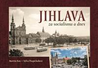 Kniha Jihlava za socialismu a dnes