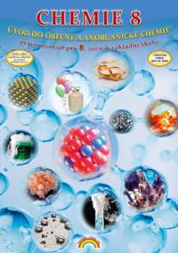 Chemie 8 Úvod do obecné a anorganické chemie - Jana Morbacherová