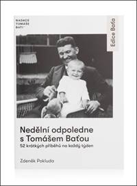 Nedělní odpoledne s Tomášem Baťou