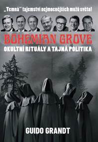 Kniha Bohemian Grove Okultní rituály a tajná politika