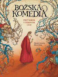 Kniha Božská komédia – Prvý krok v temnom lese