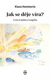 Kniha Jak se děje víra