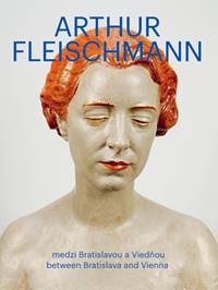 Arthur Fleischmann - Zuzana Francová, Hana Kližanová, Zsófia Kiss-Szemán