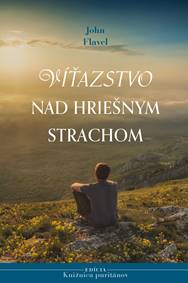 Víťazstvo nad hriešnym strachom