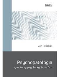 Psychopatológia - symptómy psychických porúch