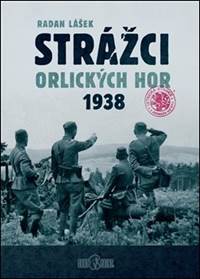 Kniha Strážci Orlických hor 1938