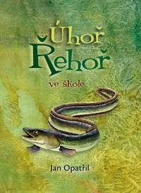 Kniha Úhoř Řehoř ve škole