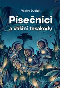 Písečníci a volání tesakody