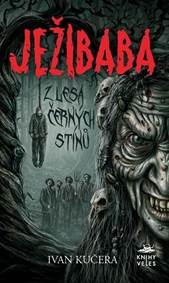 Kniha Ježibaba z Lesa černých stínů