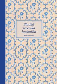 Kniha Sladká severská kuchařka