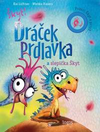 Kniha Dráček Prdlavka a slepička Škyt