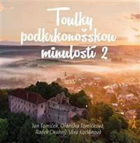 Kniha Toulky podkrkonošskou minulosti 2