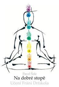 Kniha Na dobré stopě - Učení Fráni Drtikola