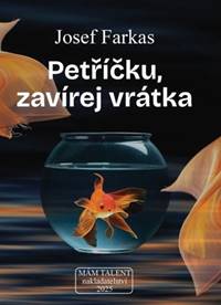 Petříčku, zavírej vrátka