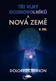 Kniha Tři vlny dobrovolníků a Nová Země 2. díl (2.vyd.)