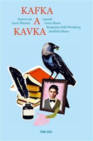 Kafka a kavka - Jindřich Mann, Lucia Mann, Benjamin Folit-Weinberg
