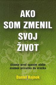 Ako som zmenil svoj život