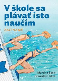 V škole sa plávať isto naučím. Začíname.