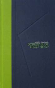 Kniha Dokedy bude trvať noc?