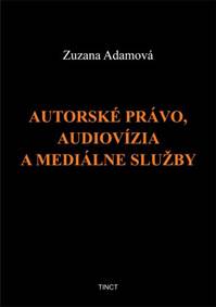 Autorské právo, audiovízia a mediálne služby