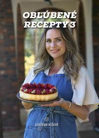 Obľúbené recepty 3 - Veronika Bušová