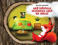 Ako dostala veverička chuť na koláč