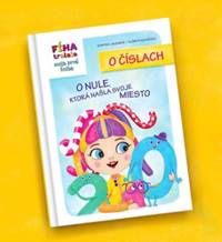 Kniha Fíha Tralala: Moja prvá kniha o číslach / O nule, ktorá našla svoje miesto