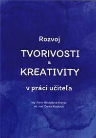 Kniha Rozvoj tvorivosti a kreativity v práci učiteľa