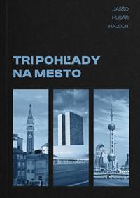 Kniha Tri pohľady na mesto