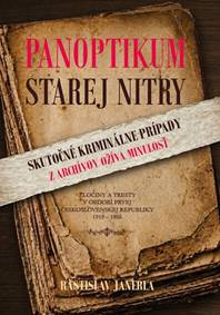 Panoptikum starej Nitry - Rastislav Janerla