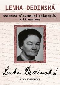 Lenka Dedinská. Osobnosť slovenskej literatúry a