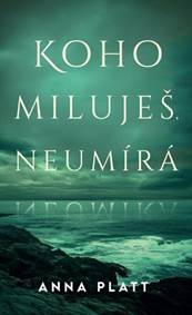 Kniha Koho miluješ, neumírá