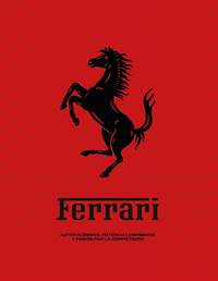 Kniha Ferrari: Iconic Cars, Legendary Power and the Spirit of Competition