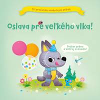 Oslava pre veľkého vlka!