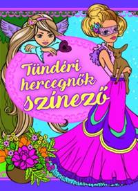 Kniha Tündéri hercegnők színező  (Maďarská verzia)