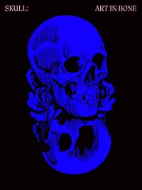 Skulls: Art In Bone