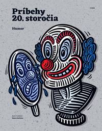 Príbehy 20. storočia - Humor